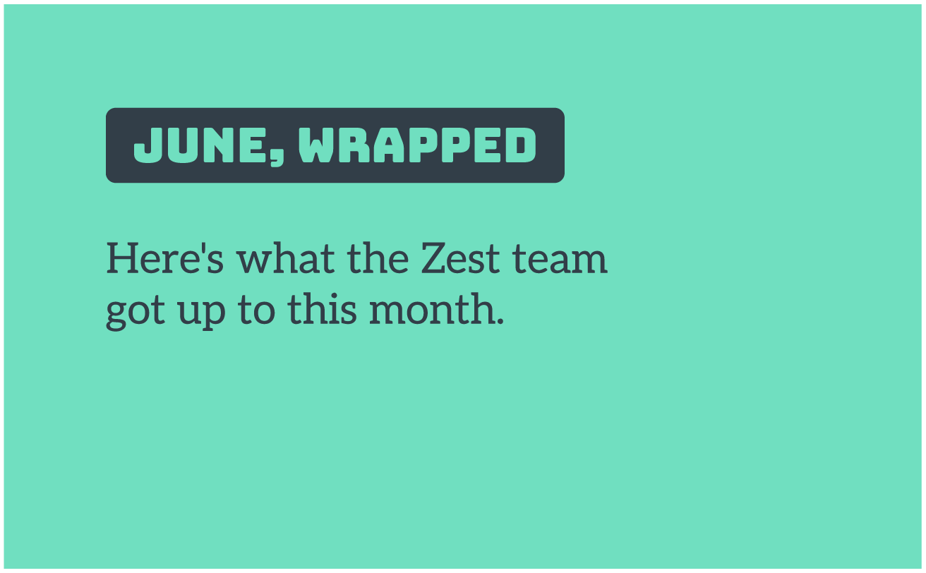 June – Monthly Wrap Up